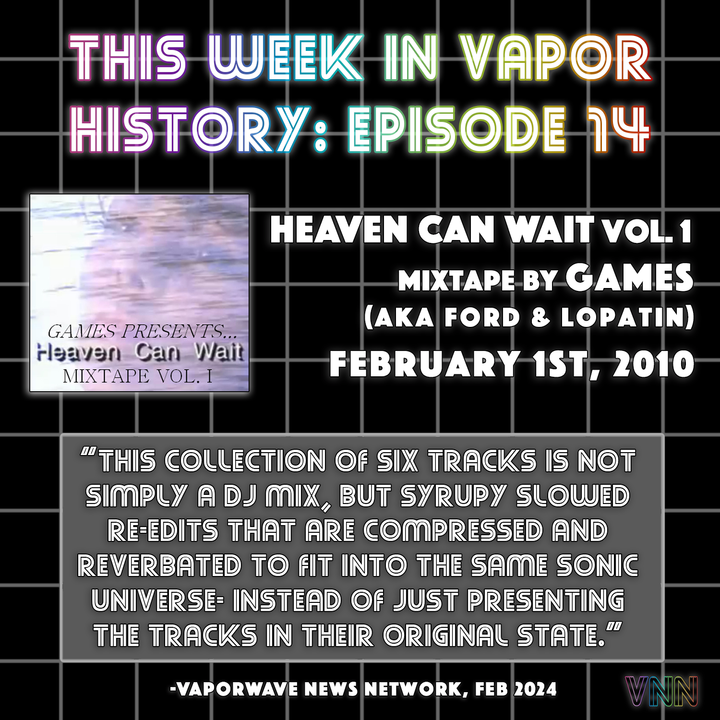 Vapor History: Games - Heaven Can Wait Mixtape Vol. 1 (Feb 1st, 2010)